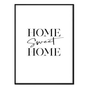 Affiche avec cadre noir - Home Sweet Home - 30x40