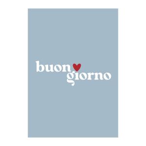 Affiche Buongiorno" 50x70cm"